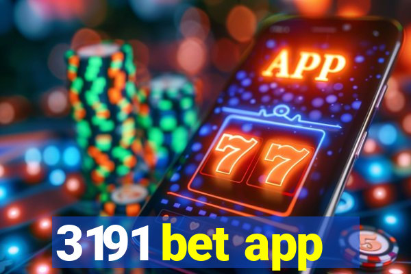 3191 bet app